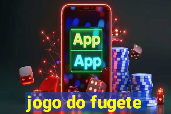 jogo do fugete